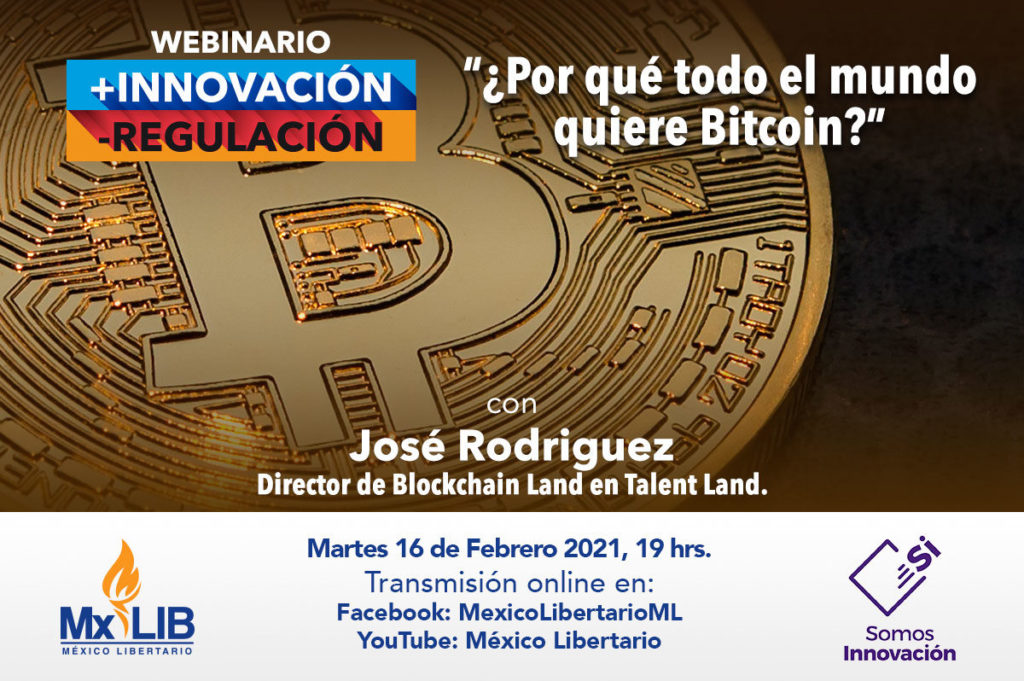 16/02 Webinario: “¿Por Qué Todo el Mundo Quiere Bitcoin?”